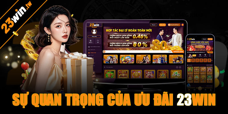 Khuyến mãi 23win quan trọng như thế nào với người chơi?